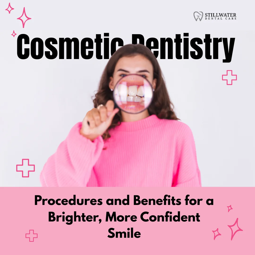 Cosmetic Dentistry: Procedures and Benefits for a Brighter, More Confident Smile